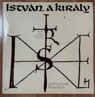 „István, a király” rockopera eredeti magyar hanglemez-kiadása (LP / bakelit), Szörényi Levente és Br