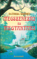Megszerezni és megtartani - Patricia Gaffney