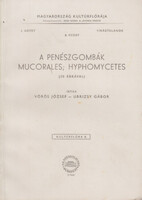 Vörös József, Ubrizsy Gábor: A penészgombák - Mucorales; Hyphomycetes