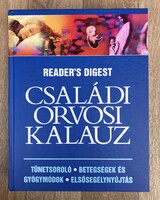 Reader's Digest Családi orvosi kalauz - Tünetsoroló - Betegségek és gyógymódok - Elsősegélynyújtás