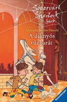 Alexandra Fischer-Hunold: A dilinyós tűzbarát - Sódervári Sherlock báró sorozat 3. kötet