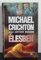Michael Crichton mint Jeffery Hudson - Élesben c. könyv