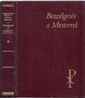 Beszélgetés a mesterrel - Imák és elmélkedések - Hetényi Varga Károly