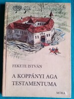 Fekete István: A koppányi aga testamentuma > Gyermek- és ifjúsági irodalom > Történelmi regény