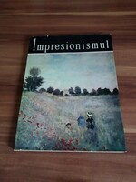 Impresszionisták (Degas,Manet,Monet,Renoir, stb.) képzőművészeti album sok fotóval, 1978-as kiadás