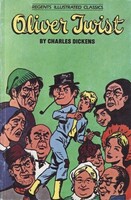 Charles Dickens: Oliver Twist (Regents Illustrated Classics) Képregény