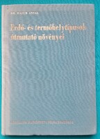 Dr. Majer Antal: Erdő- és termőhelytípusok útmutató növényei > Növényvilág > Kézikönyv