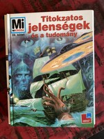 Mi micsoda: Titokzatos jelenségek és a tudomány 39. kötet (R)