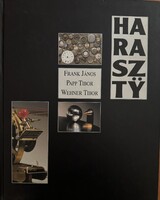 FRANK JÁNOS/WEHNER TIBOR: HARASZTY ISTVÁN Dedikált könyv!