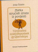 Josip Sibalin: Történelmi szakkifejezések gyűjteménye (horvát)