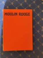 Pierre La Mure: Moulin Rouge Henri de Toulouse -Lautrec életregénye Corvin Kiadó,Budapest