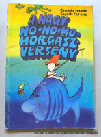 A ​nagy ho-ho-ho-horgászverseny  /  Képregény - Magyar /   Ssz.:  29296