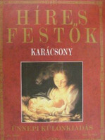 Híres festők (Az életük, ihletőik és műveik) Ünnepi különkiadás - Karácsony