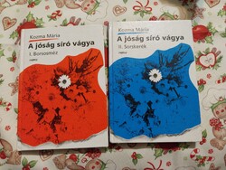 KOZMA MÁRIA  A JÓSÁG SIRÓ VÁGYA 1-2 KÖTET