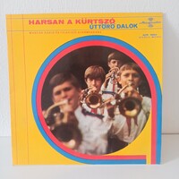 Harsan a kürtszó-Úttörődalok. Szép állapotú LP hanglemez 1976