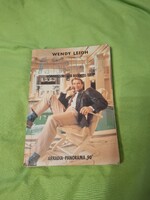 Wendy Leigh: Arnold, Swarzenegger regényes élete. A képeken látható állapotban, illusztrált