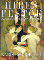 Stephen Rose (szerk.): Híres festők (Az életük, ihletőik és műveik) 13. szám - Nabis-csoport