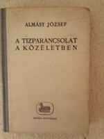 Almásy József:A tízparancsolat a közéletben Dedikált