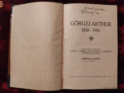 Dedikált Görgei/Görgey Albert: Görgei Arthur 1818-1916 és A Görgeyek és a reformáczió , kettő könyv