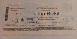 Limp Bizkit, Budapest Sportaréna 2004.  -  koncertjegy