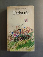 Fekete István - Tarka rét - Elbeszélések és versek - 1973