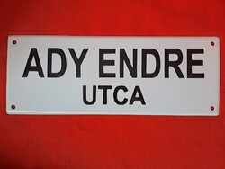 Szép állapotú, régi zománcozott tábla / zománctábla / utcanév-tábla "ADY ENDRE UTCA"