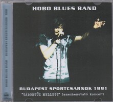 Hobo Blues Band: Budapest Sportcsarnok 1991 - "Tábortűz mellett" lemezbemutató (2CDr)(ÚJ)(PROMÓCIÓS)