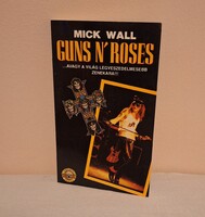 Mick Wall : Guns n' Roses