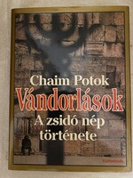 Vándorlások A Zsidó nép története. Chaim Potok Gyönyörű kiadvány.