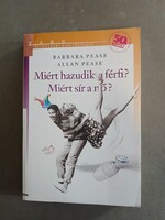 Barbara Pease, Allan Pease - Miért hazudik a férfi? Miért sír a nő?