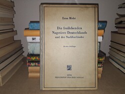 Erna Mohr: Die freilebenden Nagetiere Deutschlands und der Nachbarländer. 2500.-Ft