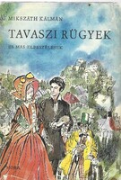Mikszáth Kálmán: Tavaszi rügyek és más elbeszélések – Móra kiadás