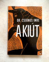 Dr. Csernus Imre: A kiút - dedikált könyv