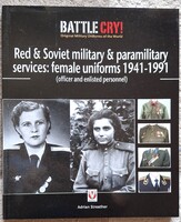 Adrian Streather Red and Soviet Military and Paramilitary Services Female - angol nyelvű szakkönyv