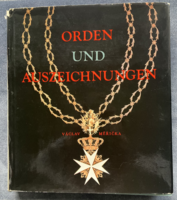 Érdemrendek és Kitüntetések / Orden und Auszeichnungen - illusztrált német nyelvű könyv
