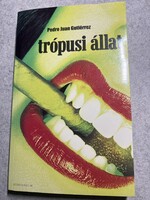 Pedro Juan Gutiérrez:Trópusi állat