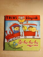 Trixi könyvek Si-hu-hu-hu megy a vonat