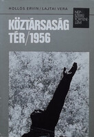 Hollós Ervin/ Lajtai Vera: Köztársaság tér 1956