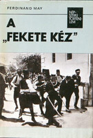 Ferdinand May: A "fekete kéz"