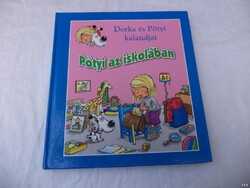 Pötyi az iskolában - Dorka és Pötyi kalandjai könyv (6479)