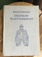 Régi német nyelvű páncélokról szóló könyv “Deutche plattnerkunst” Bruno Thomas