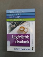 Popper,Lux, Alpár,Pál - Legfeljebb elválunk (Az élet dolgai sorozat)*