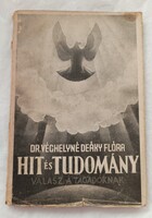 Dr. Véghelyné Deáky Flóra Hit és Tudomány válasz a tagadóknak könyv