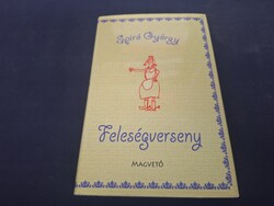 Spiró György: Feleségverseny. 1550.-Ft