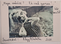 Nagy Natália írónő, színésznő által aláírt fénykép ("Maga művész? Mancika")