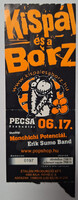 Kispál és a Borz konvertjegy PECSA (Petőfi Csarnok) 2006
