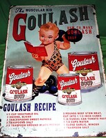 Jó hangulatú fém reklám tábla repro GULASH SOUP fali dísz kép 38 x 27 cm képek szerint POSTER MONKY