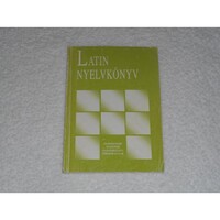 Szilágyi Erzsébet - Latin nyelvkönyv
