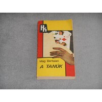 Mág Bertalan - A tanúk (1981, Határőrök Kiskönyvtára sorozat)