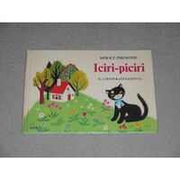 Móricz Zsigmond - Iciri-piciri - L. Lukáts Kató rajzaival (1976)